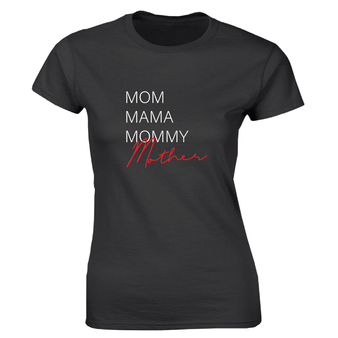 Εικόνα της Γυναικείο T-shirt με τύπωμα "Mom mommy mother" Μαύρο