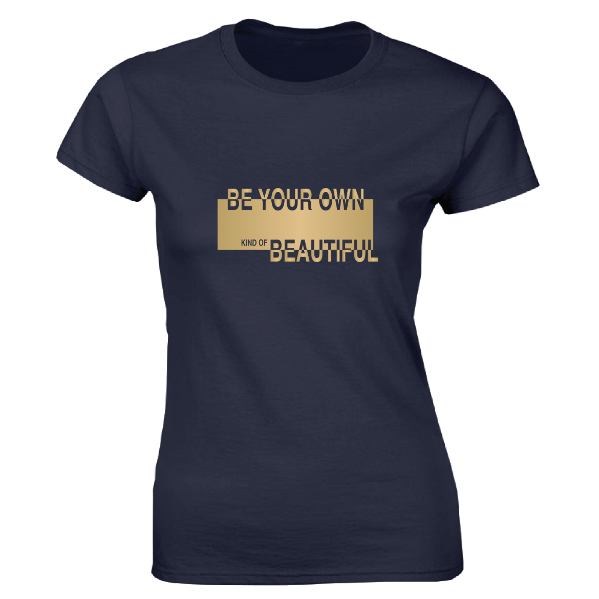 Εικόνα της Γυναικείο T-shirt με τύπωμα "Be your own kind of beautiful" Μπλε