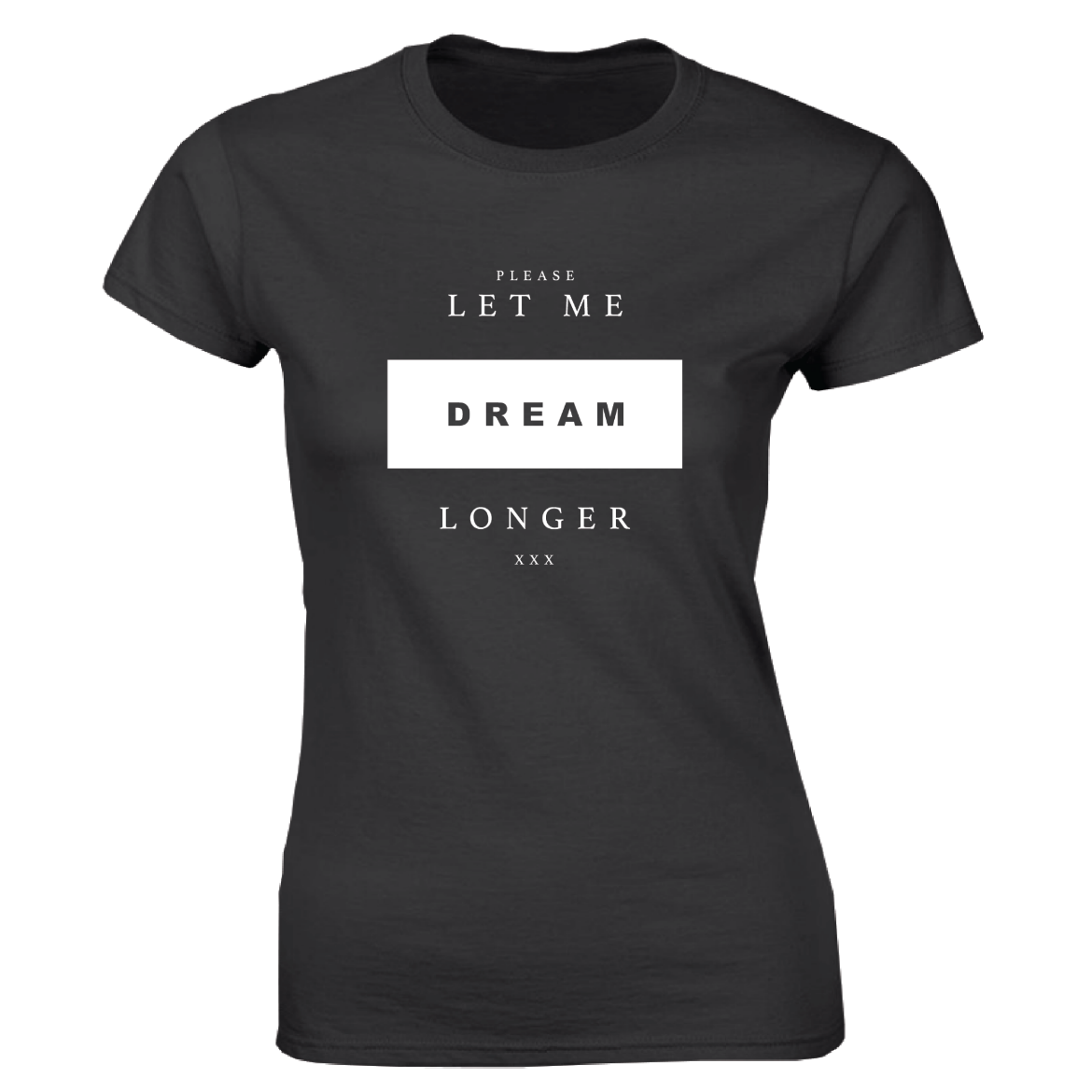 Εικόνα της Γυναικείο T-shirt με τύπωμα "Let me dream longer" Μαύρο