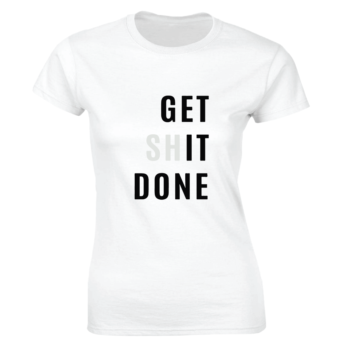 Εικόνα της Γυναικείο T-shirt με τύπωμα "Get shit done" Λευκό