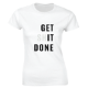 Εικόνα της Γυναικείο T-shirt με τύπωμα "Get shit done" Λευκό